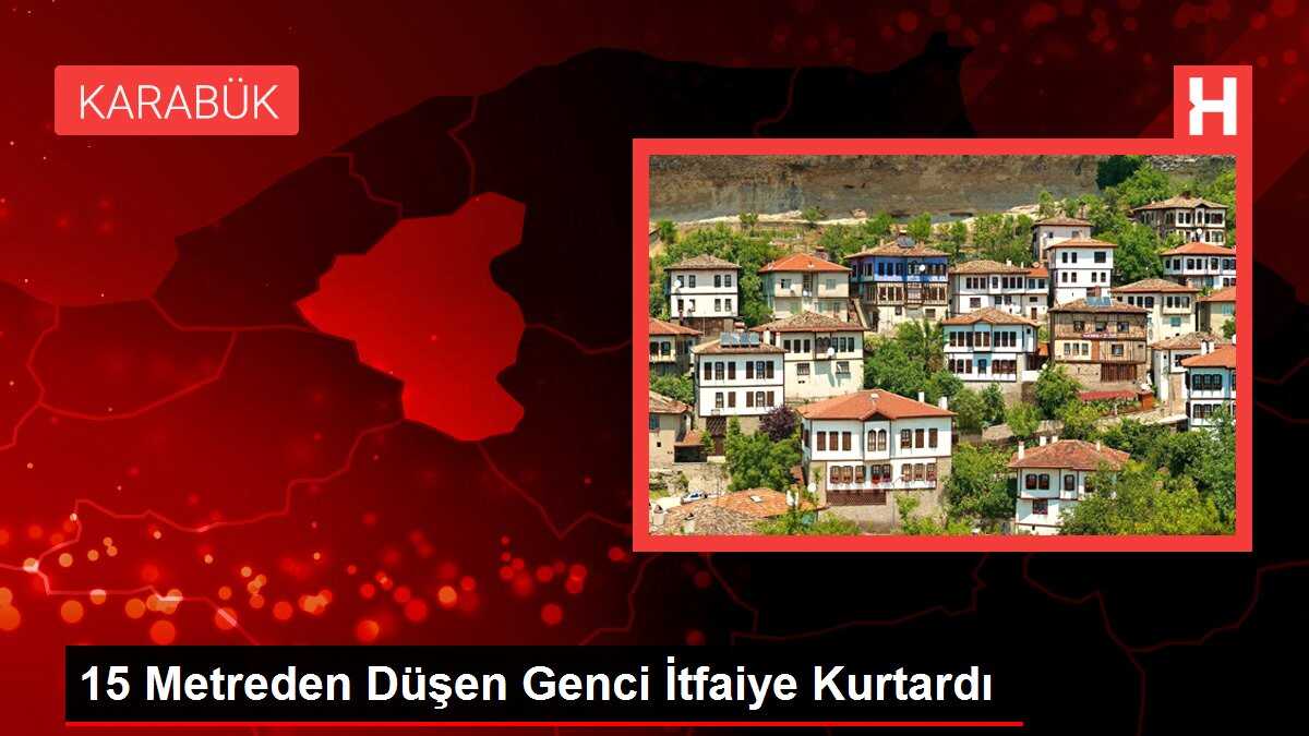 15 Metreden Düşen Genci İtfaiye Kurtardı