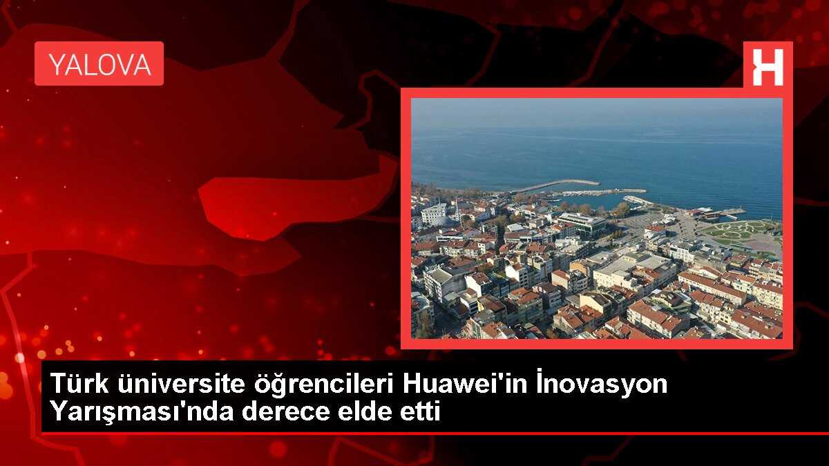 Türk öğrenciler Huawei ICT İnovasyon Yarışması'nda derece aldı