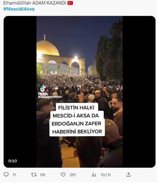 Videonun Mescid-i Aksa'da Erdoğan'ın zaferini kutlayanları gösterdiği iddiası Videonun Mescid-i Aksa'da Erdoğan'ın zaferini kutlayanları gösterdiği iddiası