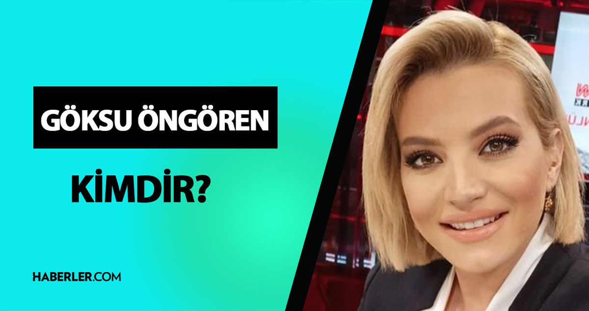 Göksu Öngören Özgür kimdir? Göksu Öngören kaç yaşında, ne iş yapıyor? Göksu Öngören hayatı ve biyografisi!