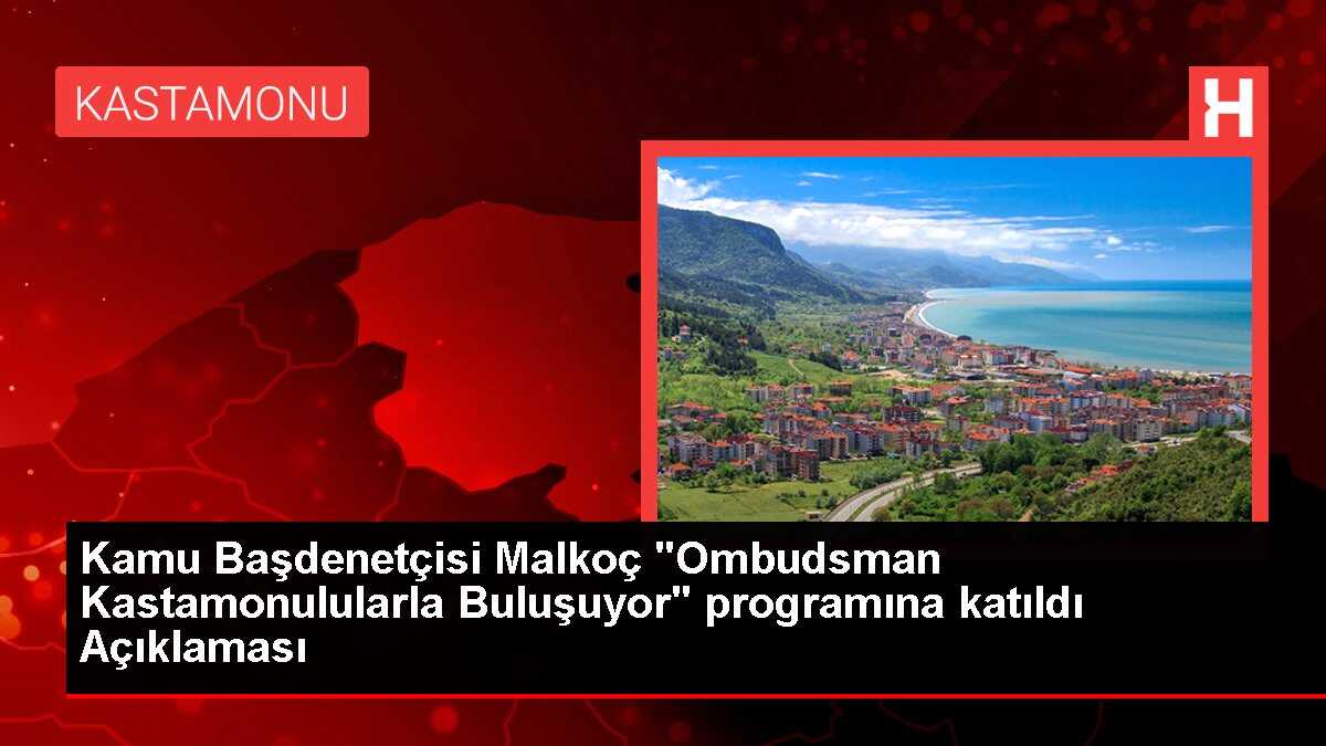 Kamu Başdenetçisi Şeref Malkoç: Nüfusun yaklaşık yüzde 15'i bir kuruma talebini iletiyor