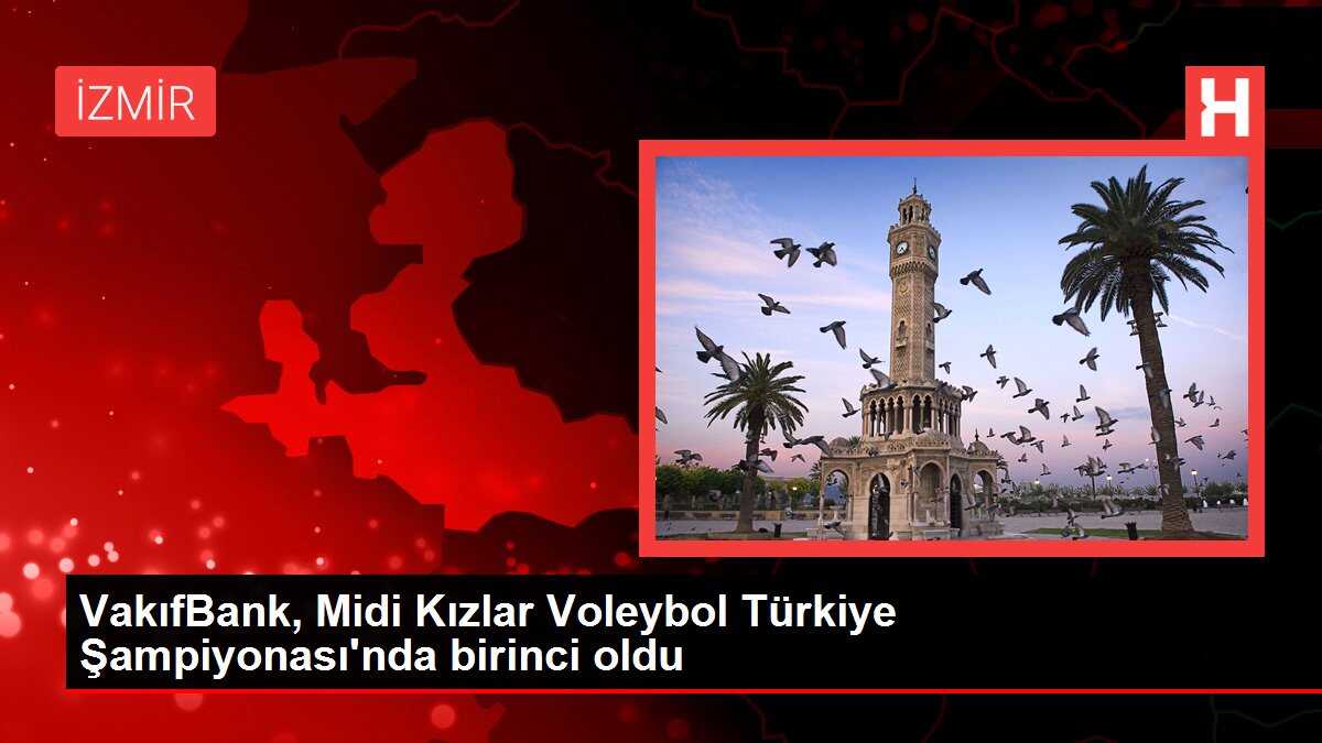 VakıfBank, Midi Kızlar Voleybol Türkiye Şampiyonası'nda birinci oldu