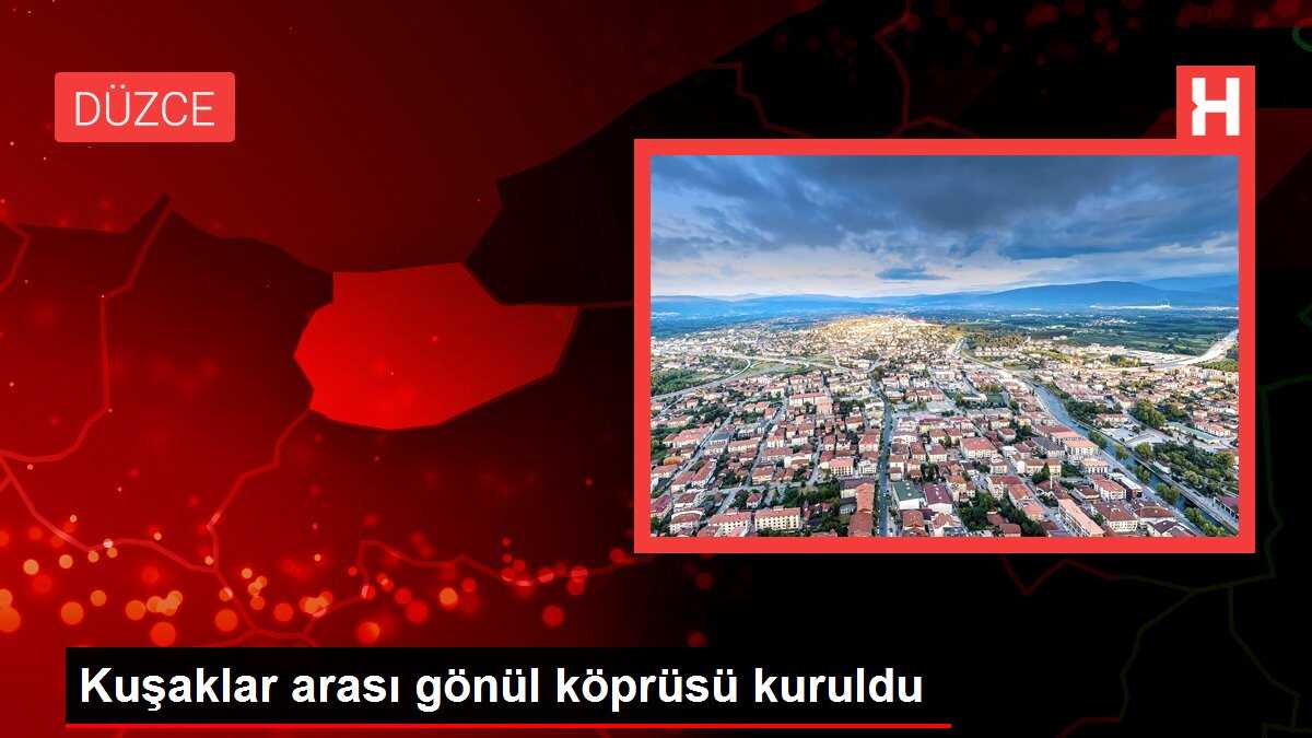 Kuşaklar arası gönül köprüsü kuruldu