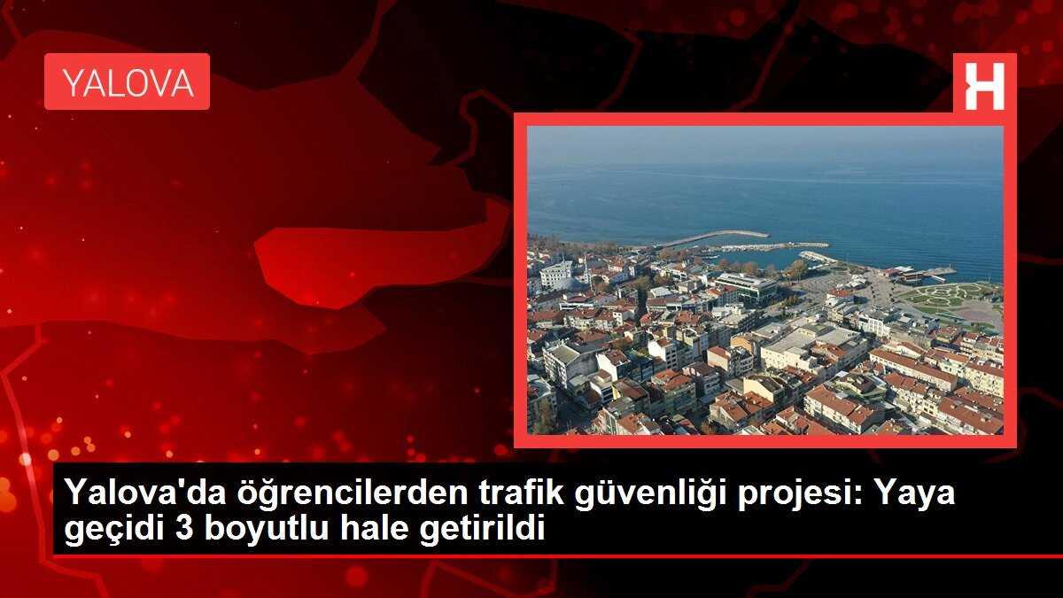 Yalova'da öğrencilerden trafik güvenliği projesi: Yaya geçidi 3 boyutlu hale getirildi