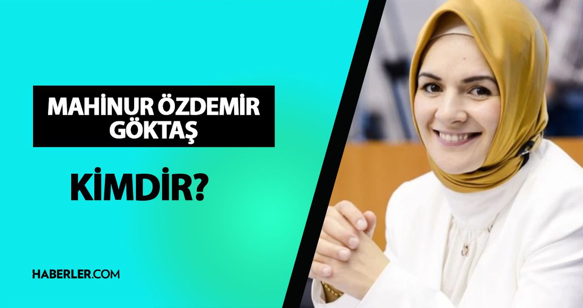 Mahinur Özdemir Göktaş kimdir? Aile ve Sosyal Hizmetler Bakanı Mahinur Özdemir Göktaş kim? Mahinur Özdemir Göktaş hayatı ve biyografisi!