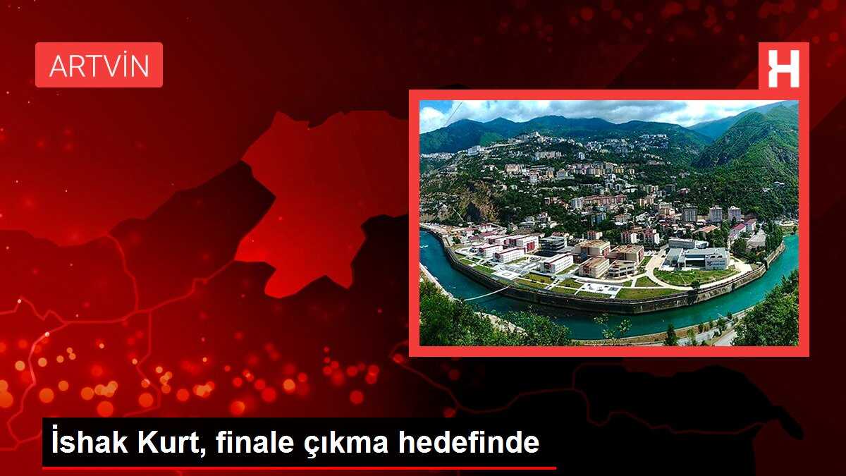 İshak Kurt, finale çıkma hedefinde