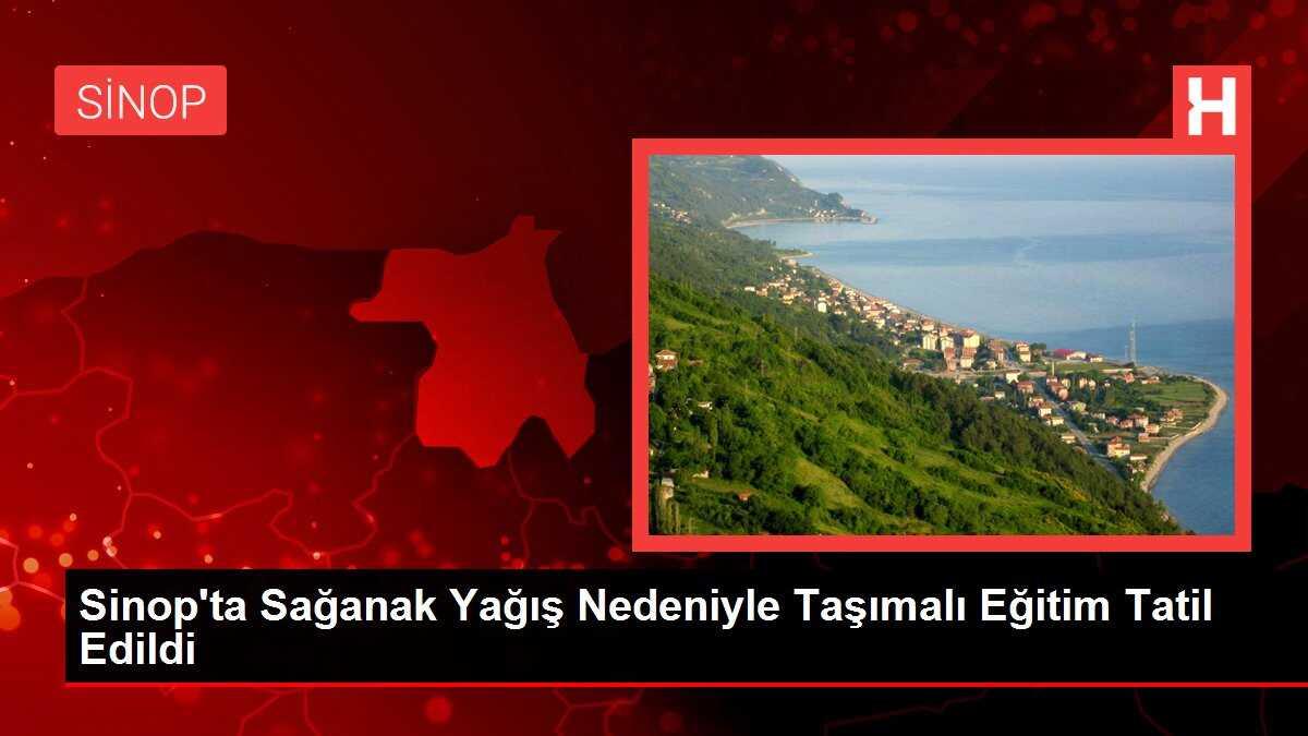 Sinop'ta Sağanak Yağış Nedeniyle Taşımalı Eğitim Tatil Edildi