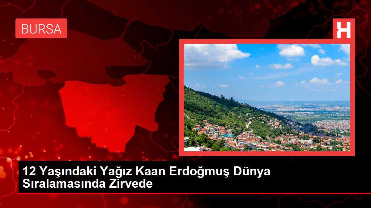 12 Yaşındaki Yağız Kaan Erdoğmuş Dünya Sıralamasında Zirvede