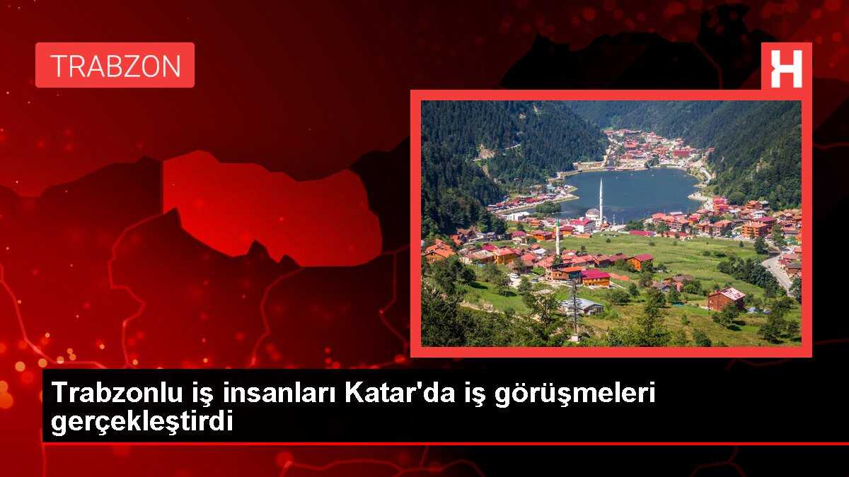 TTSO Üyesi Firmalar Katar'da İş Görüşmeleri Gerçekleştirdi