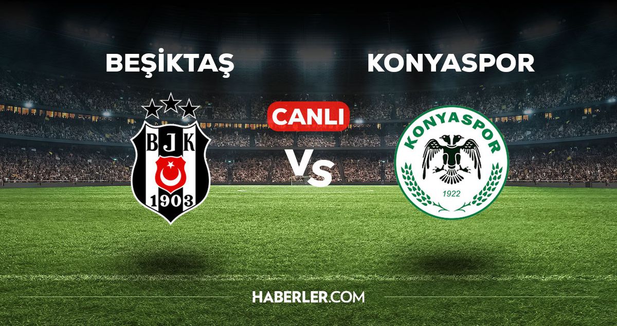 Beşiktaş Konyaspor maçı CANLI izle! Beşiktaş Konyaspor maçı canlı yayın izle! Beşiktaş Konyaspor nereden, nasıl izlenir?