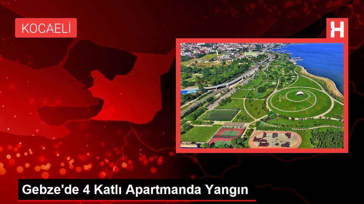 Gebze'de 4 Katlı Apartmanda Yangın