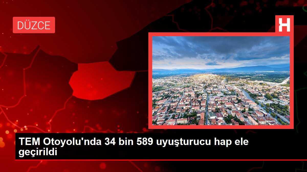 TEM Otoyolu'nda 34 bin 589 uyuşturucu hap ele geçirildi