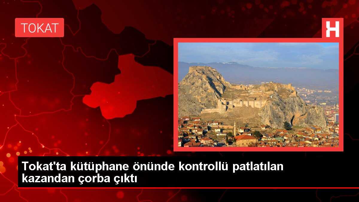 Tokat'ta Kütüphane Önüne Bırakılan Kazan Fünye İle Patlatıldı