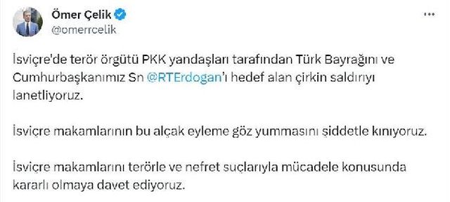 AK Parti Sözcüsü Çelik, İsviçre''deki Türk Bayrağı ve Cumhurbaşkanı Erdoğan''a Yönelik Saldırıyı Lanetledi