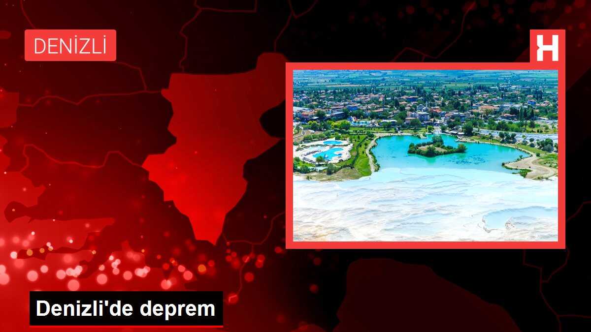 Denizli'de deprem