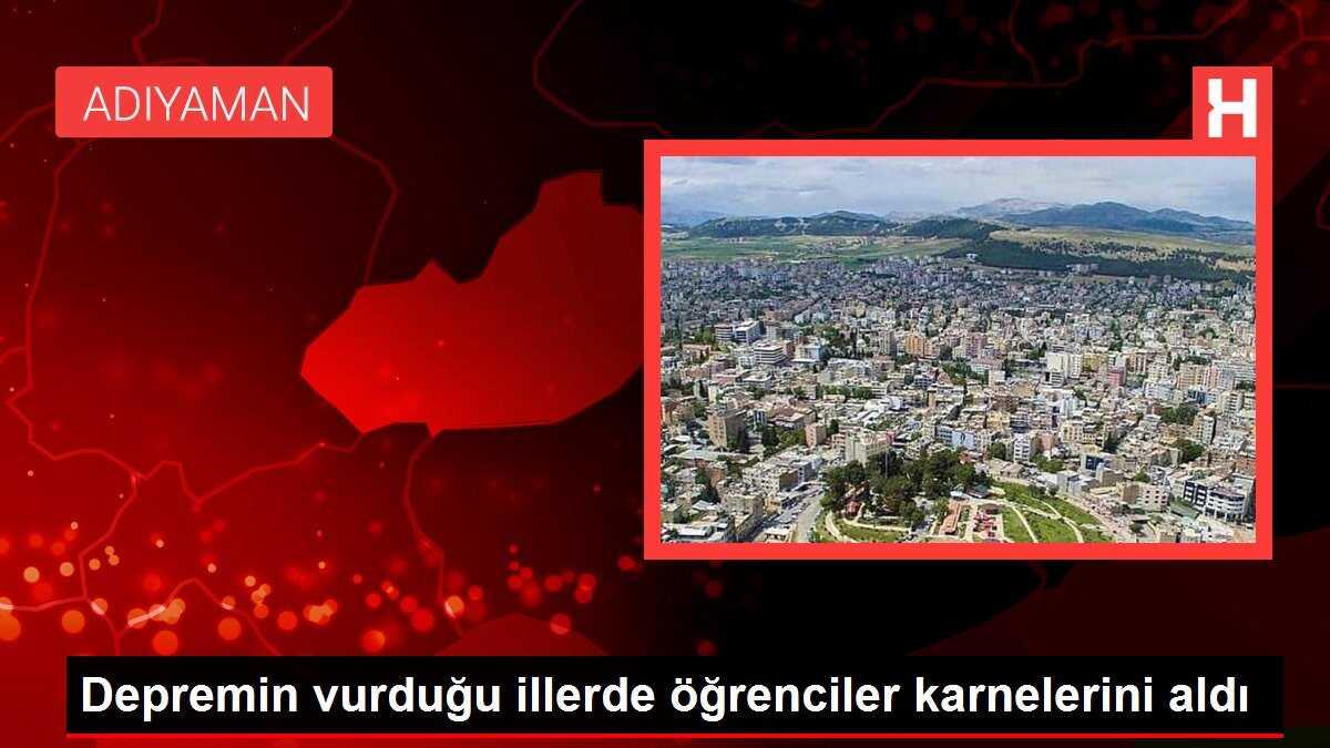 Depremin vurduğu illerde öğrenciler karnelerini aldı