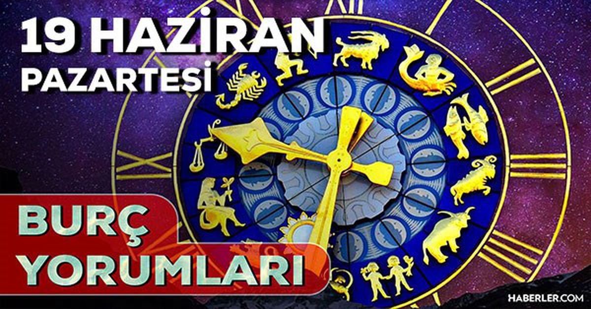 19 Haziran 2023 Günlük Burç Yorumları: 19 Haziran günlük burç yorumları! Yarın burçları neler bekliyor?