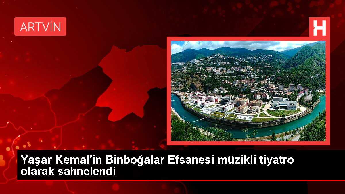Yaşar Kemal'in Binboğalar Efsanesi müzikli tiyatro olarak sahnelendi