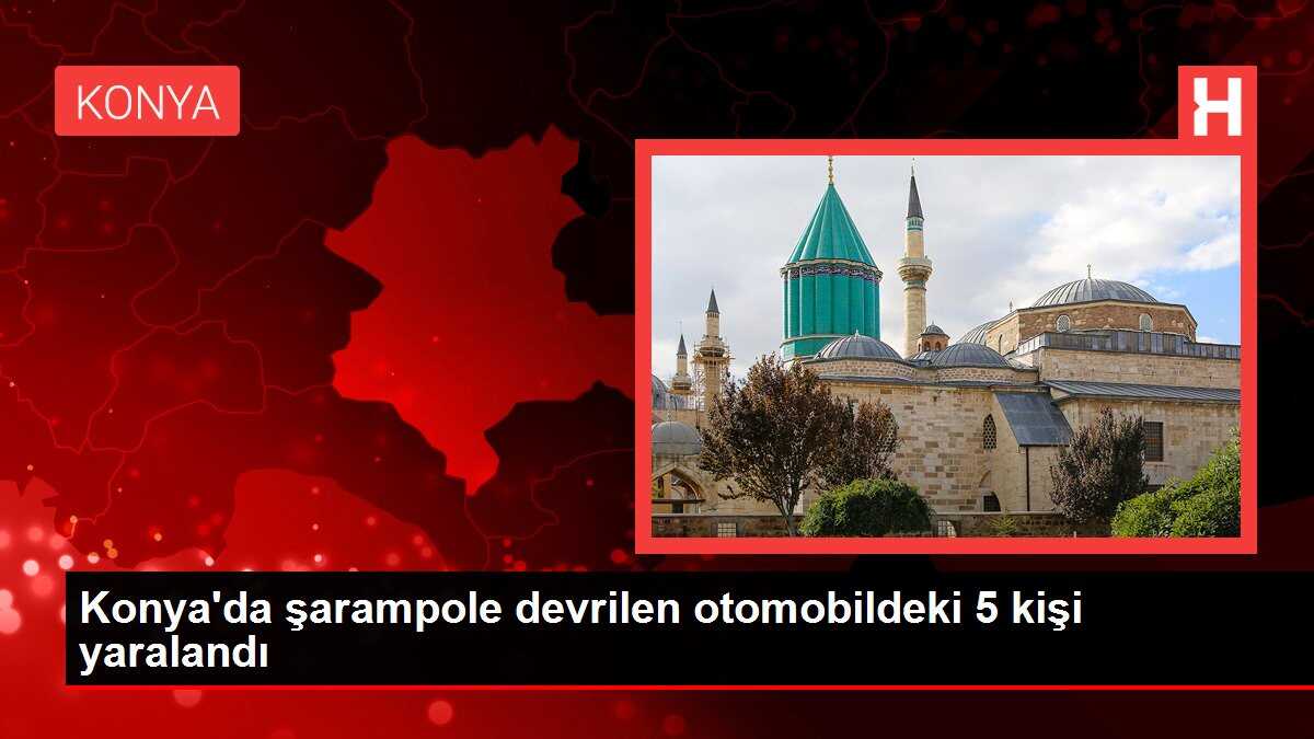 Konya'da şarampole devrilen otomobildeki 5 kişi yaralandı