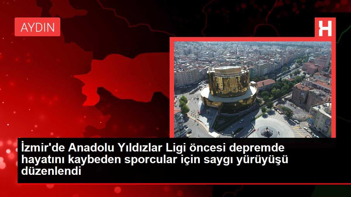 İzmir'de Anadolu Yıldızlar Ligi öncesi depremde hayatını kaybeden sporcular için saygı yürüyüşü düzenlendi