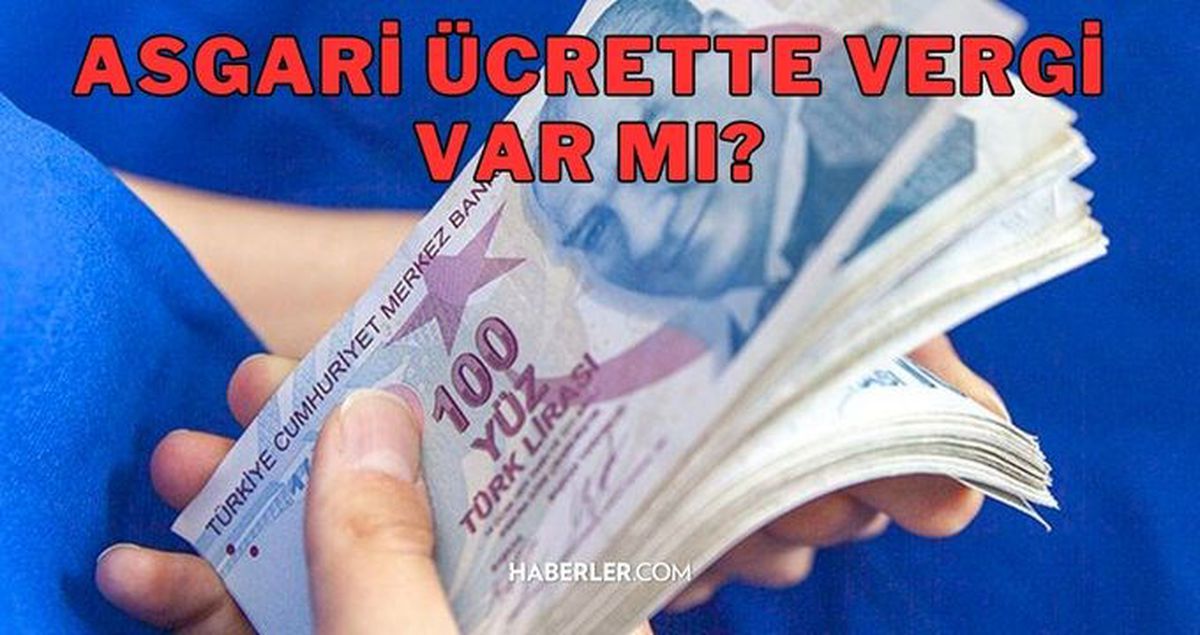 Asgari ücretten vergi alınıyor mu? Asgari ücretten vergi ne zaman kalktı? Asgari ücretten vergi kalkarsa ne olur? Asgari ücretten vergi alınmayacak re