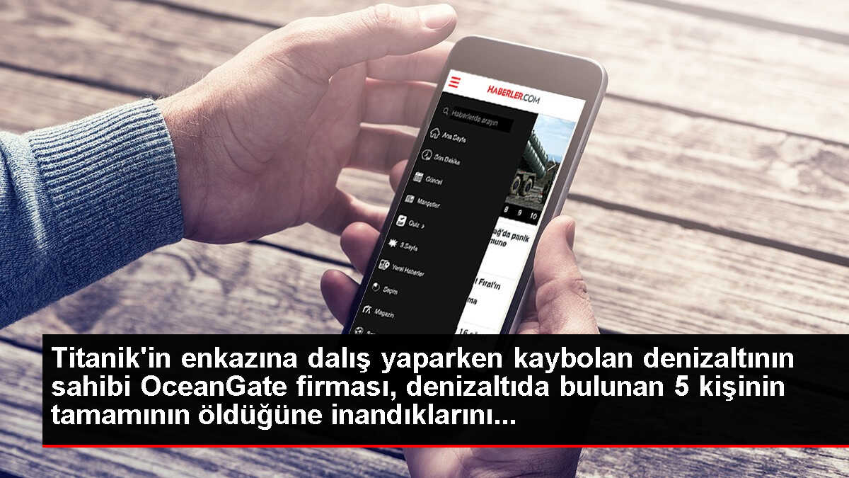 Titanik'in enkazına dalış yaparken kaybolan denizaltının sahibi OceanGate firması, denizaltıda bulunan 5 kişinin tamamının öldüğüne inandıklarını...