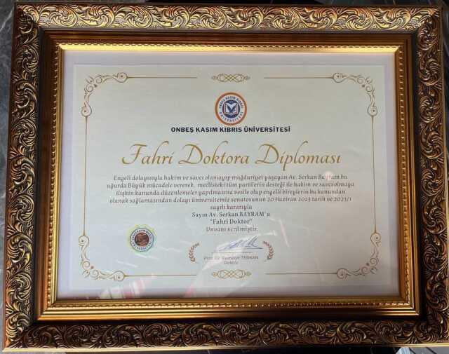 AK Parti İstanbul Milletvekili Av. Serkan Bayram'a Onbeş Kasım Kıbrıs Üniversitesi tarafından 'Fahri Doktora' unvanı verildi AK Parti İstanbul Milletvekili Av. Serkan Bayram'a Onbeş Kasım Kıbrıs Üniversitesi tarafından 'Fahri Doktora' unvanı verildi