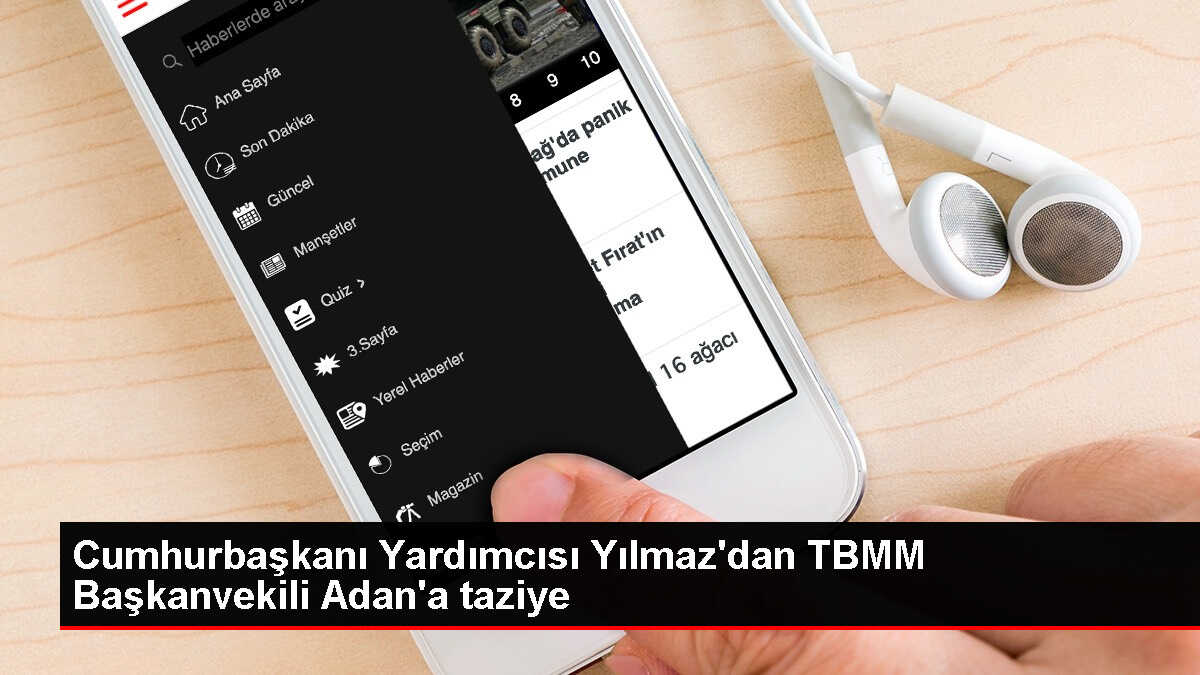 Cevdet Yılmaz, Celal Adan'a taziye dileklerini iletti