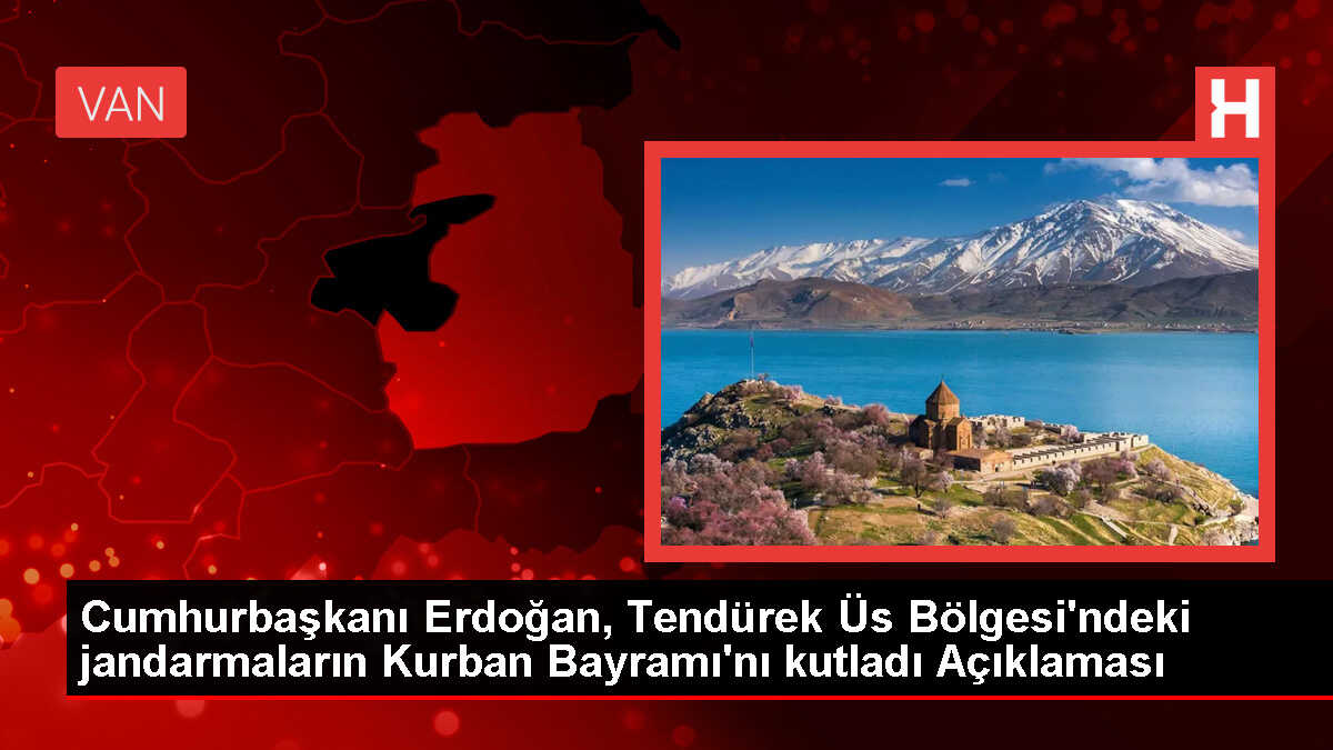 Cumhurbaşkanı Erdoğan, Tendürek Üs Bölgesi'ndeki Güvenlik Güçlerini Ziyaret Etti