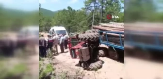 Tomruk yüklü traktörün devrildiği kazada 1 kişi öldü, 1 kişi yaralandı