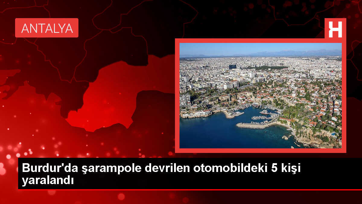 Burdur'da şarampole devrilen otomobilde 5 kişi yaralandı