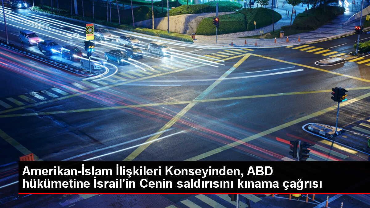 ABD'nin en büyük Müslüman sivil halklar örgütü İsrail'in Cenin Kampı'na saldırılarına tepki gösterdi