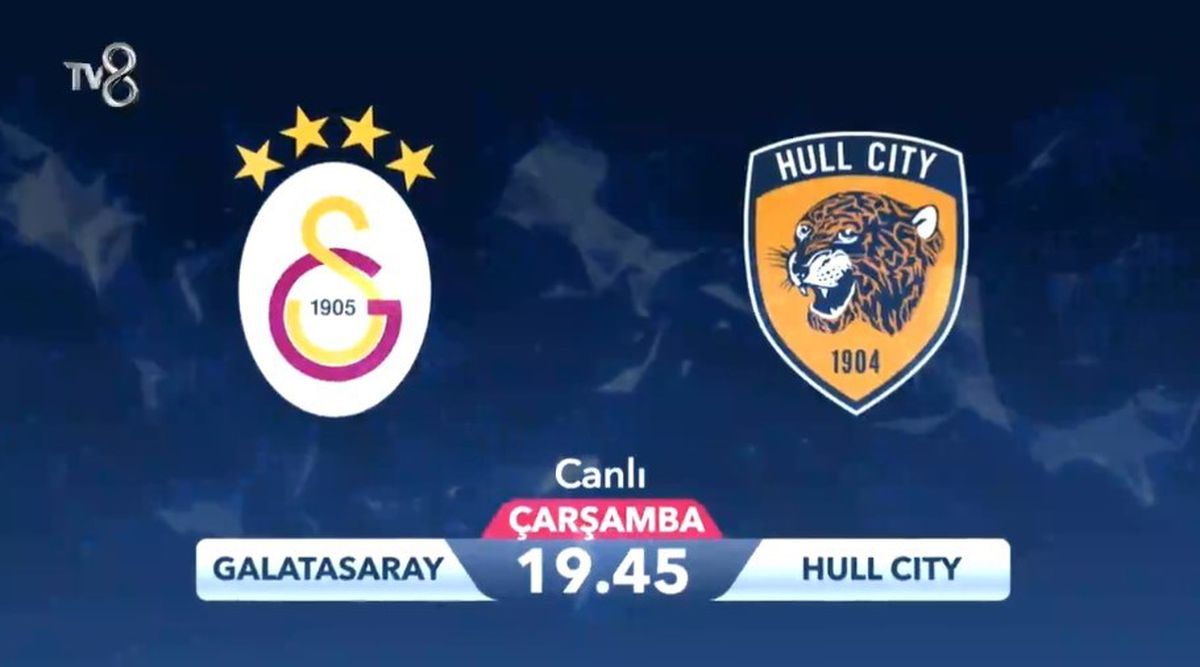 GS - Hull City maçı ne zaman, saat kaçta, hangi kanalda, nerede? Galatasaray Hull City hazırlık maçı hangi gün, saat kaçta başlayacak? Maç TV8'de mi?
