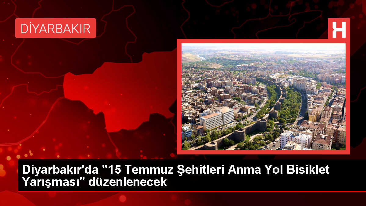 Diyarbakır'da 15 Temmuz Şehitleri Anma Yol Bisikleti Yarışması Düzenlenecek