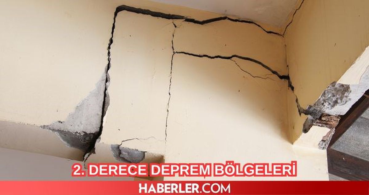 2. derece deprem bölgeleri neresi? İkinci derece deprem bölgesi ne demek?