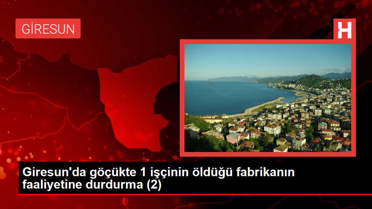 Giresun'da Menfezin Çökmesi Sonucu Fabrika Sahibi Tutuklandı