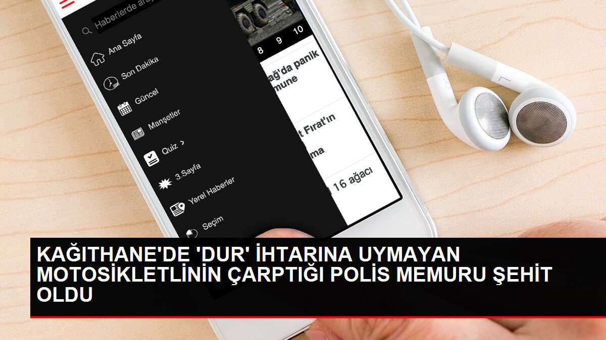 Kağıthane'de Polis Memuru Şehit Oldu