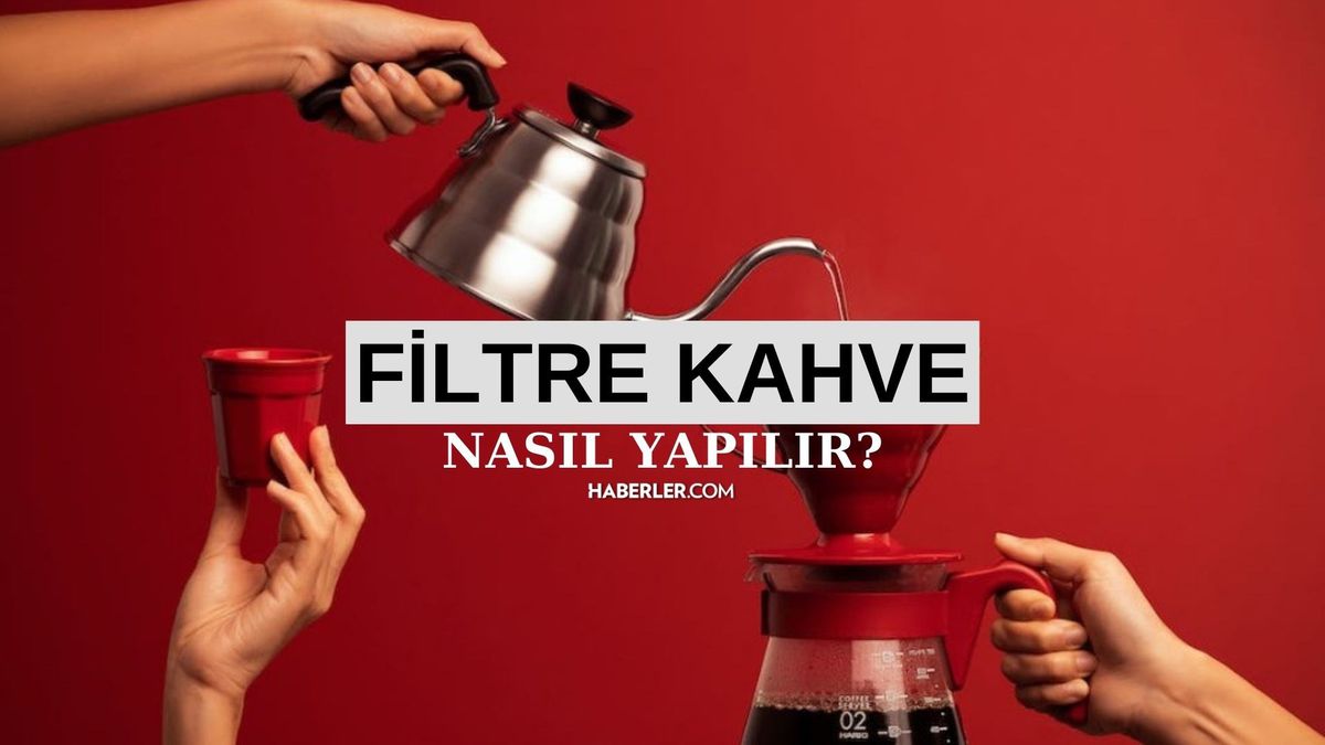 Filtre kahve nasıl yapılır? Filtre kahve ne ile yapılır? Evde filtre kahve yapma yöntemleri!