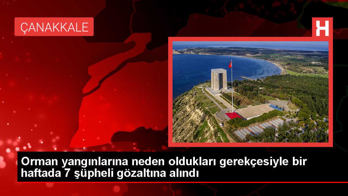 Orman Yangınlarıyla İlgili 7 Şüpheli Tespit Edildi