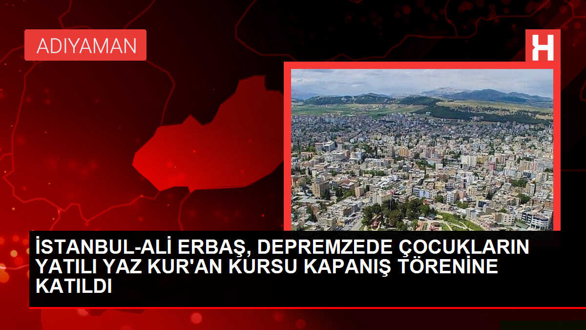 Depremzedeler İçin Yatılı Yaz Kur'an Kursu Kapanış Programı Düzenlendi