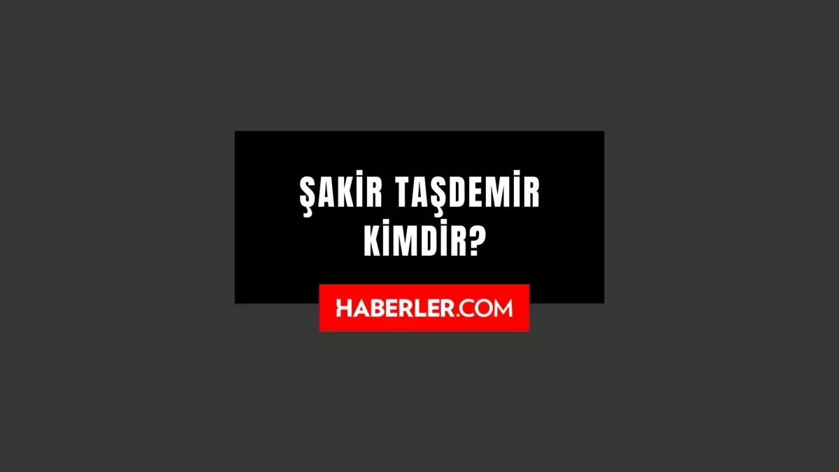 Prof. Dr. Şakir Taşdemir kimdir? Prof. Dr. Şakir Taşdemir kaç yaşında, nereli? Prof. Dr. Şakir Taşdemir hayatı ve biyografisi! Prof. Dr. Şakir Taşdemir kimdir? Prof. Dr. Şakir Taşdemir kaç yaşında, nereli? Prof. Dr. Şakir Taşdemir hayatı ve biyografisi!