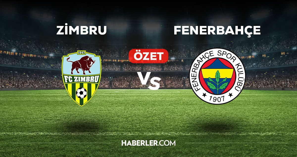 Zimbru Fenerbahçe maç özeti! (VİDEO) Zimbru Fenerbahçe maçı özeti izle! Zimbru Fenerbahçe golleri kim attı, maç kaç kaç bitti?