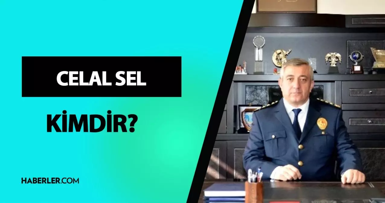 İzmir Emniyet Müdürü Celal Sel kimdir? Celal Sel kaç yaşında, nereli? Hayatı ve biyografisi!