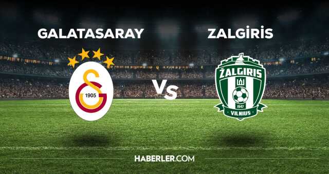 Galatasaray Zalgiris maçı CANLI izle! Galatasaray Zalgiris maçı canlı yayın izle! Galatasaray Zalgiris nereden, nasıl izlenir?