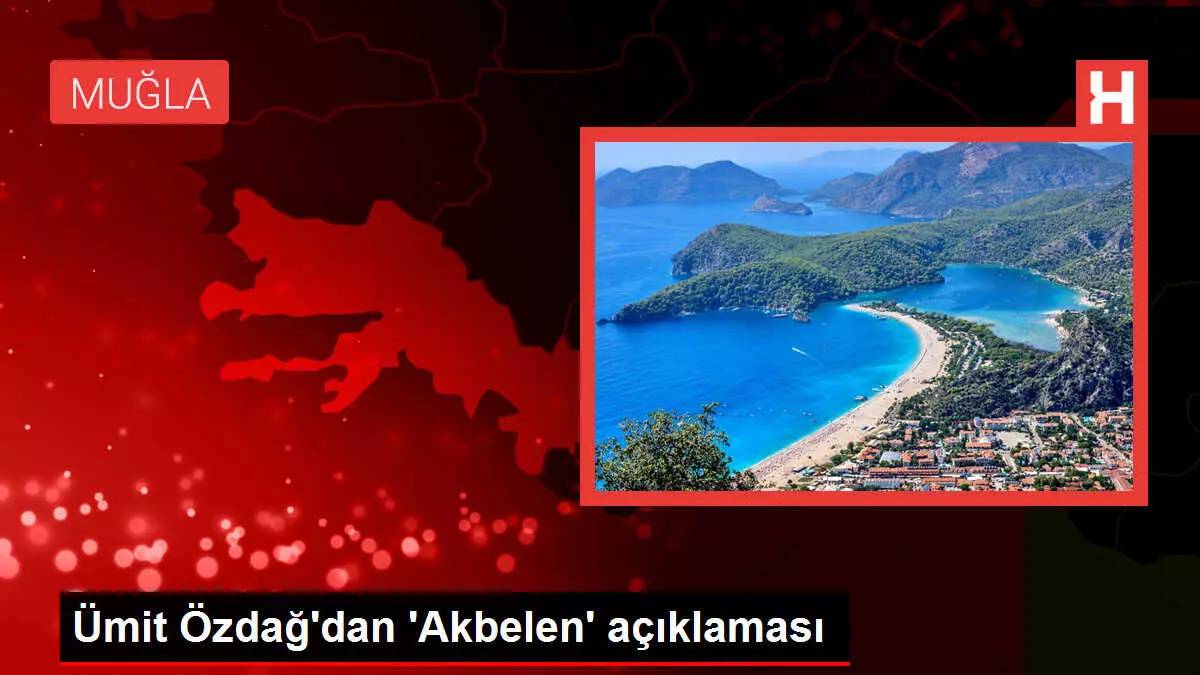 Ümit Özdağ'dan 'Akbelen' açıklaması