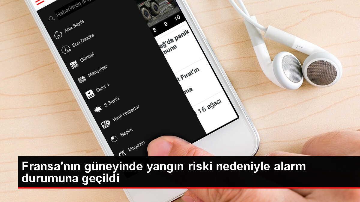 Fransa'nın güneyinde yangın riski nedeniyle alarm durumuna geçildi