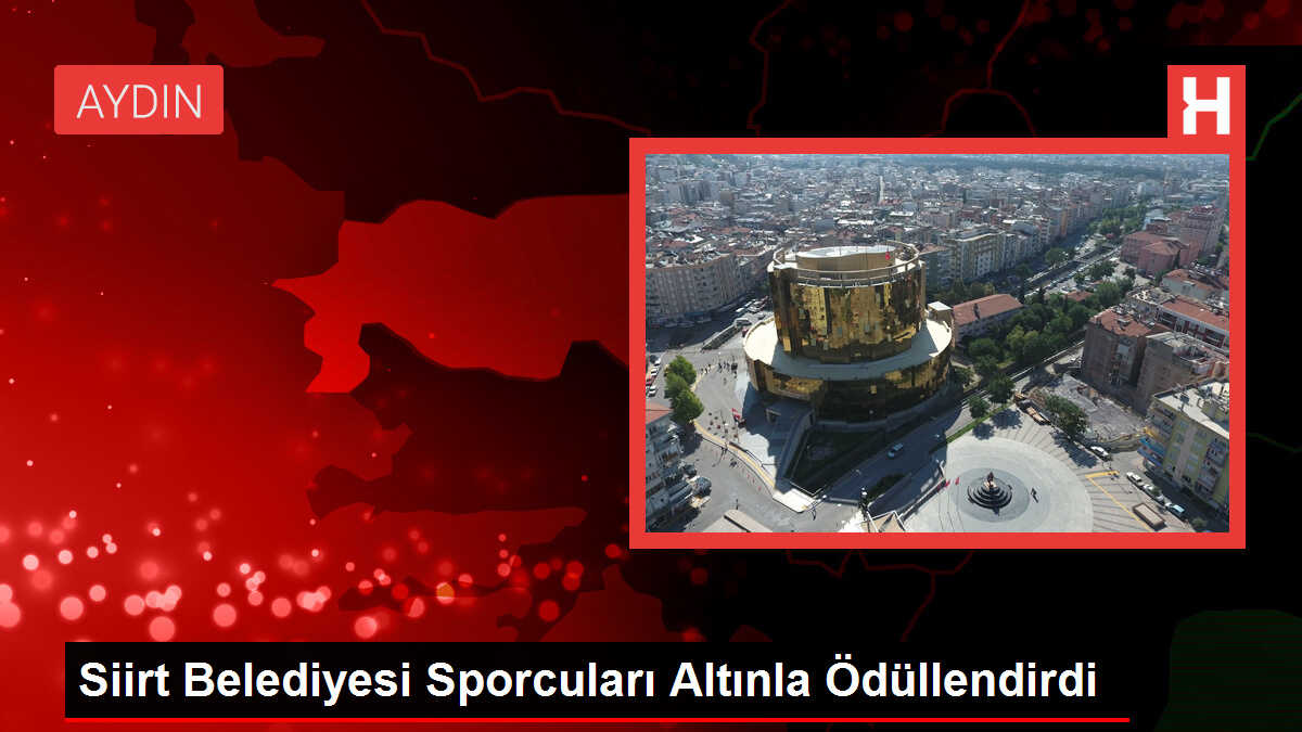 Siirt Belediyesi Sporcuları Altınla Ödüllendirdi