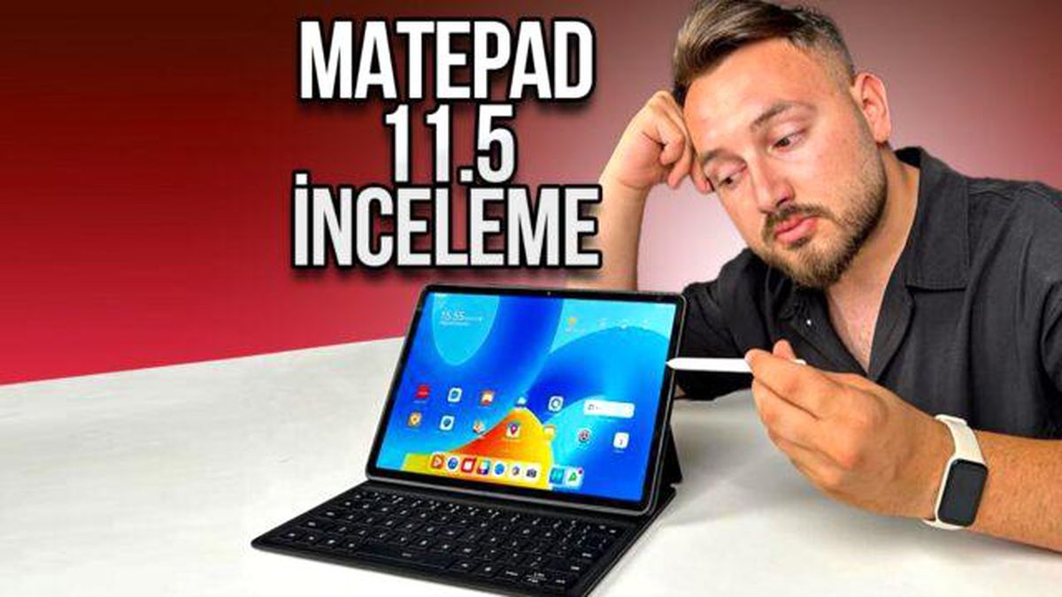 Huawei MatePad 11.5 İncelemesi