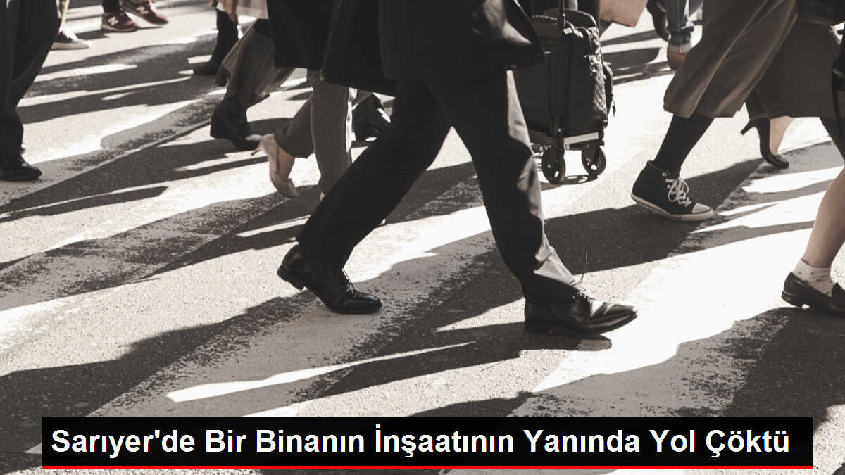 Sarıyer'de Bir Binanın İnşaatının Yanında Yol Çöktü