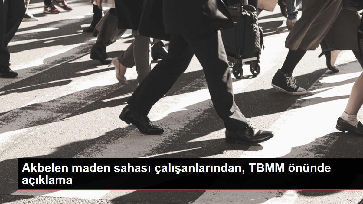 Akbelen maden sahası çalışanlarından, TBMM önünde açıklama